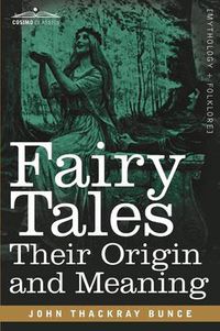 Cover image for Fairy Tales: Their Origin and Meaning