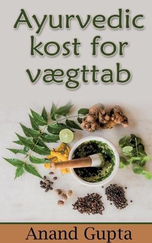 Ayurvedic kost for vaegttab