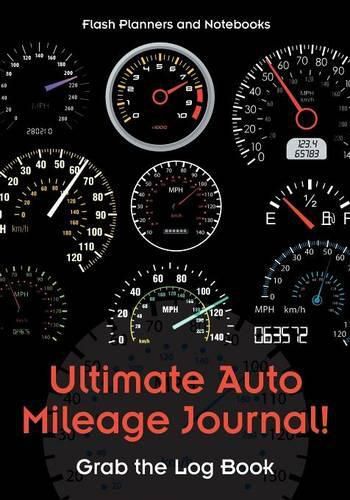 Cover image for Ultimate Auto Mileage Journal! Grab the Log Book