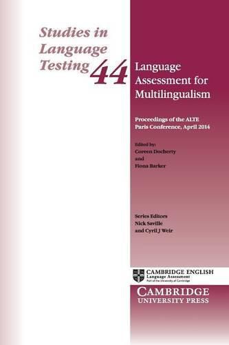 Language Assessment for Multilingualism Paperback: Proceedings of the ALTE Paris Conference, April 2014