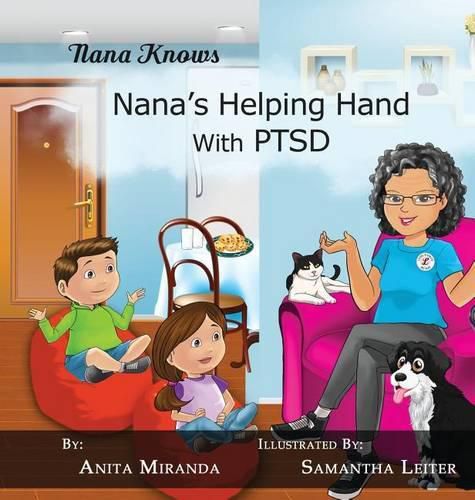 Cover image for Nana's Helping Hand with PTSD: A Unique Nurturing Perspective to Empowering Children Against a Life-Altering Impact