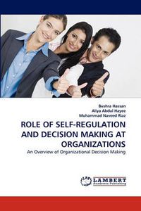 Cover image for Role of Self-Regulation and Decision Making at Organizations