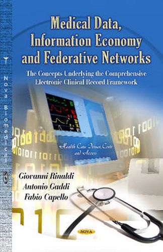 Cover image for Medical Data, Information Economy & Federative Networks: The Concepts Underlying the Comprehensive Electronic Clinical Record Framework