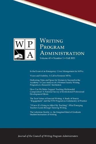 Cover image for Wpa: Writing Program Administration 45.1 (Fall 2021)