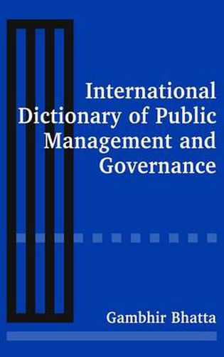 Cover image for International Dictionary of Public Management and Governance