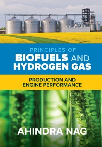 Cover image for Principles of Biofuels and Hydrogen Gas: Production and Engine Performance