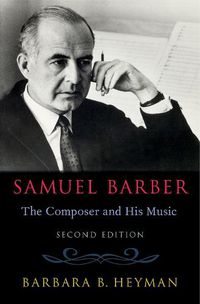 Cover image for Samuel Barber: The Composer and His Music