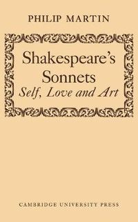 Cover image for Shakespeare's Sonnets: Self, Love and Art