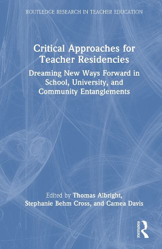 Cover image for Critical Approaches for Teacher Residencies