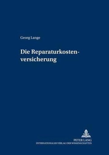 Die Reparaturkostenversicherung