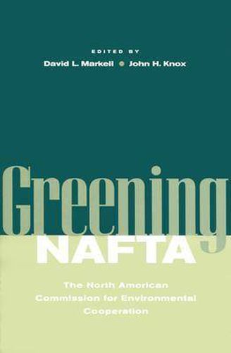 Greening NAFTA: The North American Commission for Environmental Cooperation