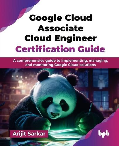 Cover image for Google Cloud Associate Cloud Engineer Certification Guide