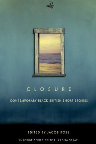 Closure: Contemporary Black British Short Stories