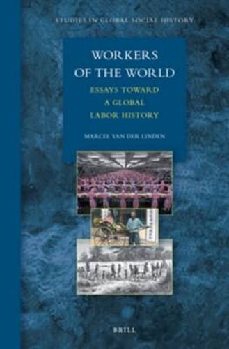 Workers of the World: Essays toward a Global Labor History