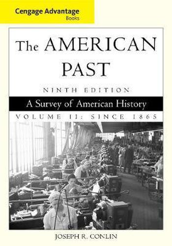 Cover image for Cengage Advantage Books: The American Past, Volume II: Since 1865