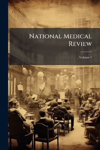 Cover image for National Medical Review, Volume 1