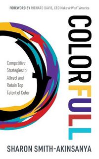 Cover image for Colorfull: Competitive Strategies to Attract and Retain Top Talent of Color