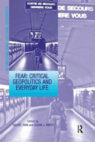 Cover image for Fear: Critical Geopolitics and Everyday Life