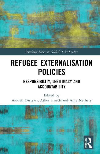 Cover image for Refugee Externalisation Policies: Responsibility, Legitimacy and Accountability