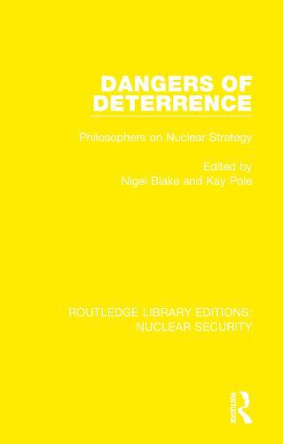 Cover image for Dangers of Deterrence: Philosophers on Nuclear Strategy