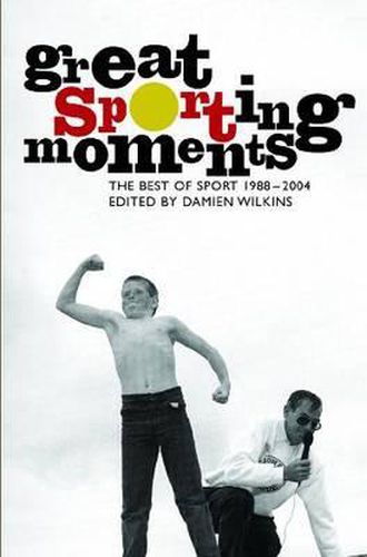 Great Sporting Moments: Best of Sport 1988-2004