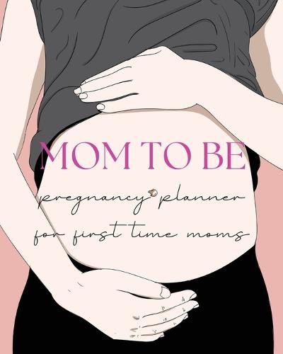 Cover image for Pregnancy Planner for First-Time Moms