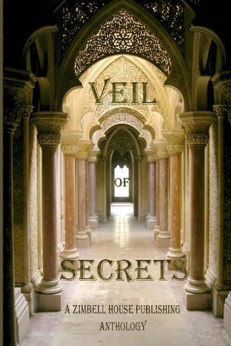 Cover image for Veil of Secrets: A Zimbell House Anthology