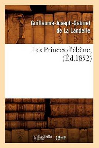 Les Princes d'Ebene, (Ed.1852)