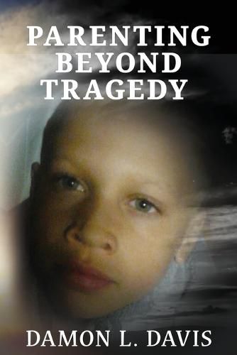 Cover image for Parenting Beyond Tragedy