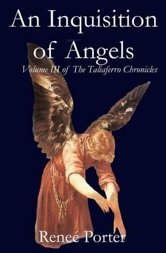 Cover image for An Inquisition of Angels: Volume III of the Taliaferro Chronicles