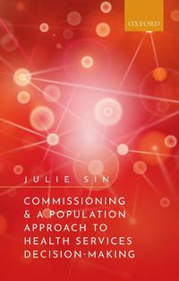 Cover image for Commissioning and a Population Approach to Health Services Decision-Making