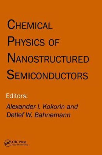 Cover image for Chemical Physics of Nanostructured Semiconductors