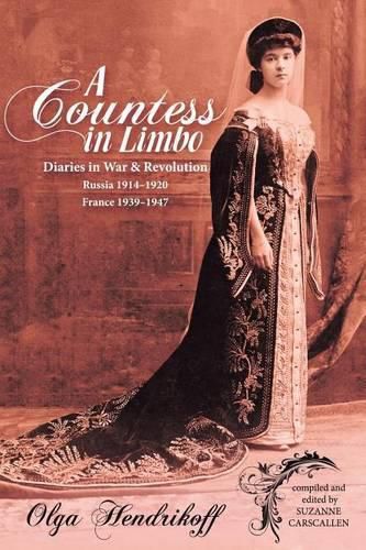Cover image for A Countess in Limbo: Diaries in War & Revolution Russia 1914-1920 France 1939-1947