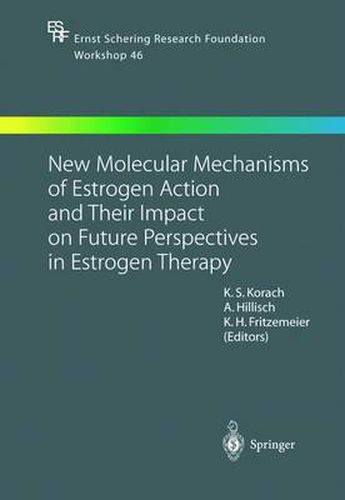 Cover image for New Molecular Mechanisms of Estrogen Action and Their Impact on Future Perspectives in Estrogen Therapy