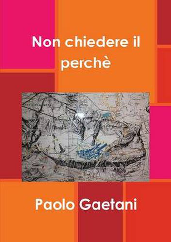 Cover image for Non chiedere il perche