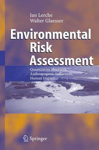 Environmental Risk Assessment: Quantitative Measures, Anthropogenic Influences, Human Impact