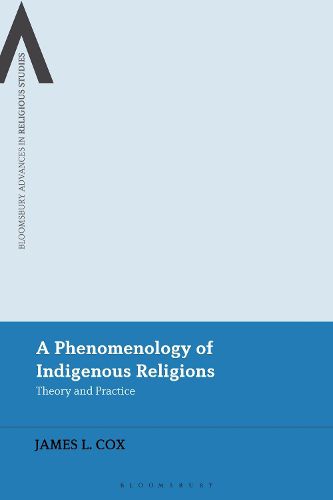 Cover image for A Phenomenology of Indigenous Religions: Theory and Practice