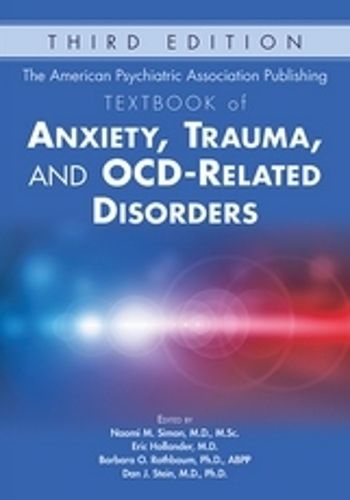 Cover image for The American Psychiatric Association Publishing Textbook of Anxiety, Trauma, and OCD-Related Disorders