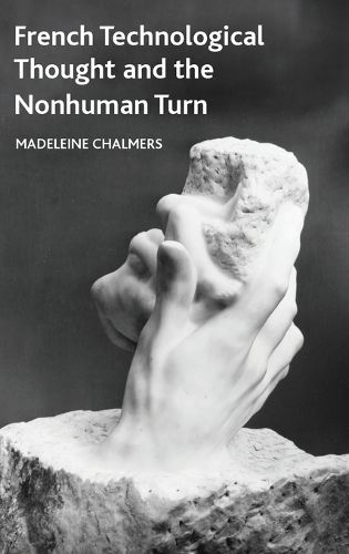 Cover image for French Technological Thought and the Nonhuman Turn