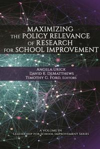 Cover image for Maximizing the Policy Relevance of Research for School Improvement