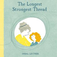 Cover image for The Longest, Strongest Thread