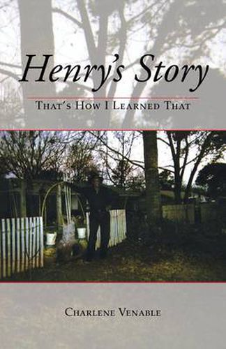 Cover image for Henry's Story: That's How I Learned That