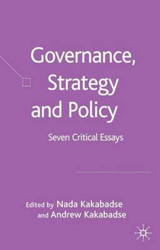Cover image for Governance, Strategy and Policy: Seven Critical Essays