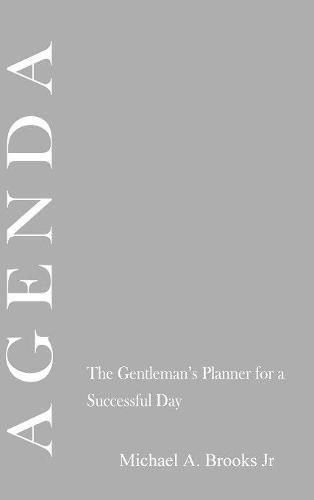 Agenda: the Gentlemen's Planner for a Successful Day