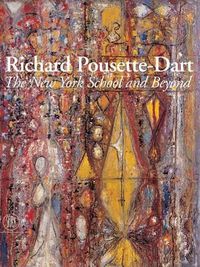 Cover image for Richard Pousette-Dart:The New York School and Beyond: The New York School and Beyond