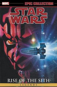 Cover image for Star Wars Legends Epic Collection: Rise Of The Sith Vol. 2