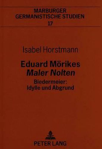 Cover image for Eduard Moerikes Maler Nolten. Biedermeier: Idylle Und Abgrund