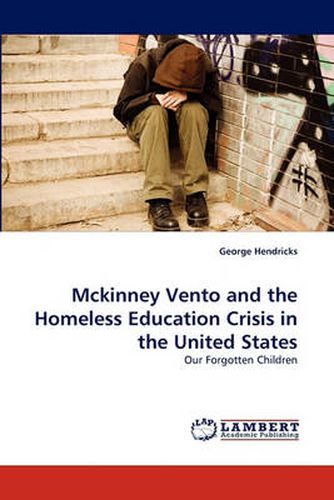 Cover image for McKinney Vento and the Homeless Education Crisis in the United States