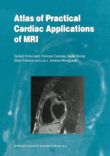 Cover image for Atlas of Practical Cardiac Applications of MRI