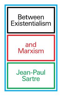 Cover image for Between Existentialism and Marxism